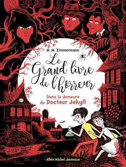 Le grand livre de l'horreur. Vol. 4. Dans la demeure du docteur Jekyll