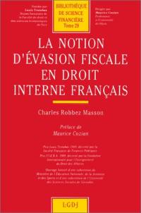 La Notion d'évasion fiscale en droit interne français