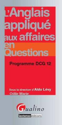 L'anglais appliqué aux affaires en questions : programme DCG 12