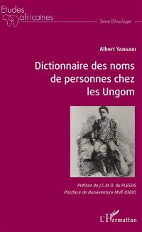 Dictionnaire des noms de personnes chez les Ungom