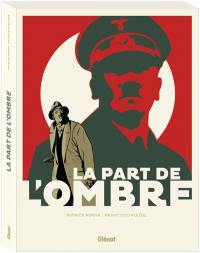 La part de l'ombre : coffret T01 et T02