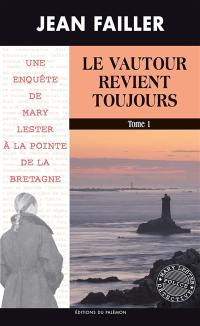 Une enquête de Mary Lester. Vol. 53. Le vautour revient toujours. Vol. 1