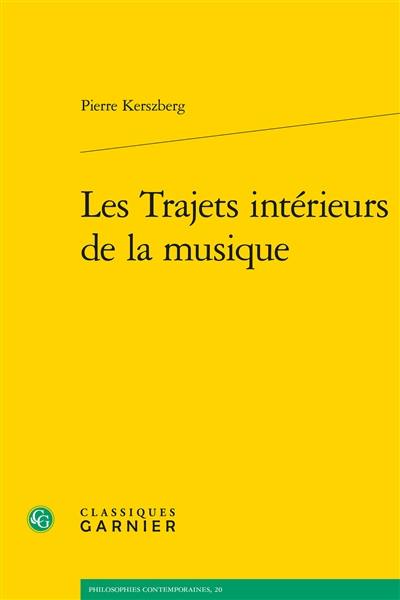 Les trajets intérieurs de la musique