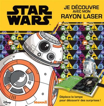 Star Wars : je découvre avec mon rayon laser