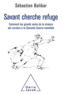 Savant cherche refuge : comment les grands noms de la science ont survécu à la Seconde Guerre mondiale