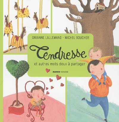 Tendresse : et autres mots doux à partager