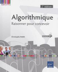 Algorithmique : raisonner pour concevoir