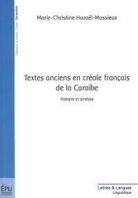 Textes anciens en créole français de la Caraïbe : histoire et analyse