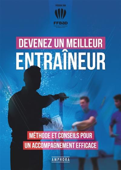 Devenez un meilleur entraîneur : méthode et conseils pour un accompagnement efficace