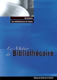 Le métier de bibliothécaire