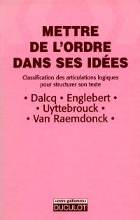 Mettre de l'ordre dans ses idées : classification des articulations logiques pour structurer son texte