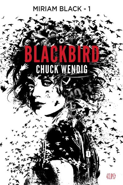 Miriam Black. Vol. 1. Blackbird