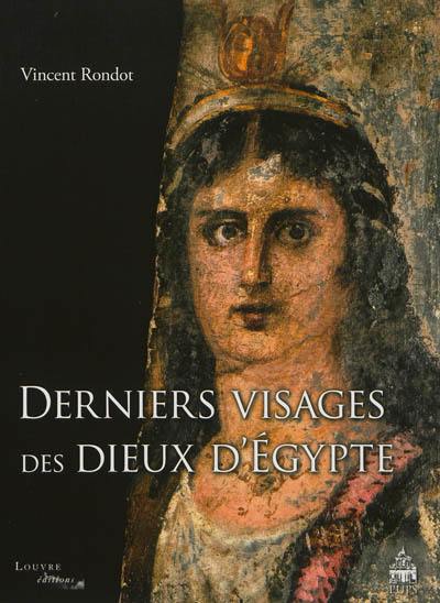 Derniers visages des dieux d'Egypte : iconographies, panthéons et cultes dans le Fayoum hellénisé des IIe-IIIe siècles de notre ère