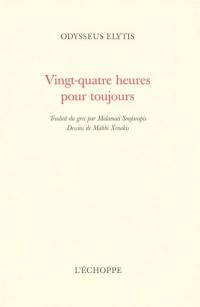 Vingt-quatre heures pour toujours