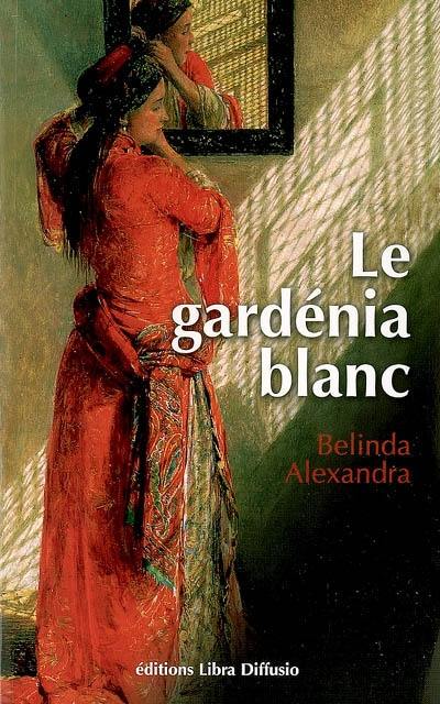 Le gardénia blanc