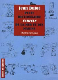 Petit dictionnaire farfelu de la mer et des marins