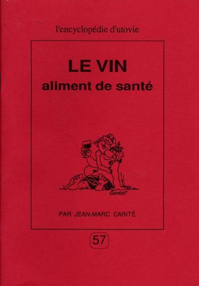 Le vin, aliment de santé