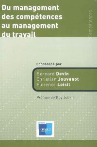 Du management des compétences au management du travail