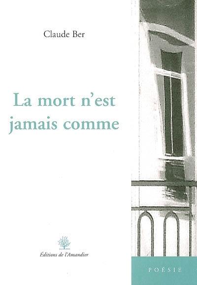 La mort n'est jamais comme