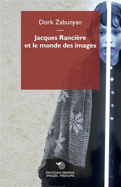 Jacques Rancière et le monde des images