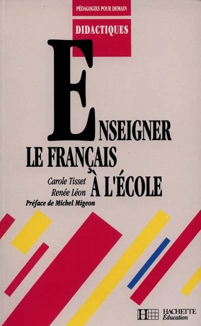 Enseigner le français à l'école