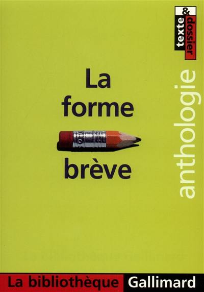 La forme brève : anthologie