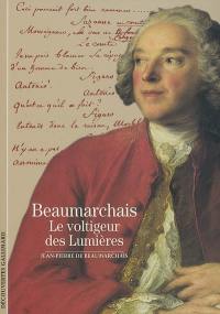 Beaumarchais : le voltigeur des Lumières