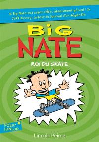 Big Nate. Vol. 3. Roi du skate