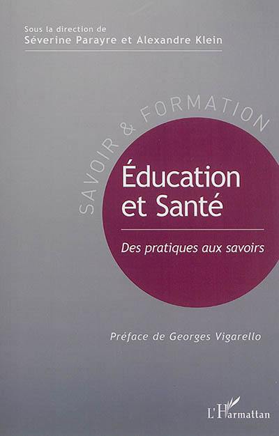 Education et santé : des pratiques aux savoirs