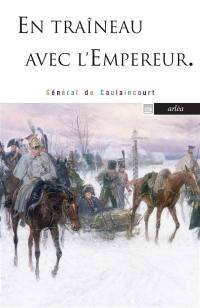 En traîneau avec l'Empereur