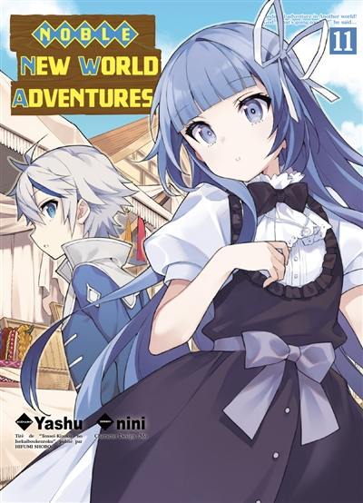 Noble new world adventures. Vol. 11