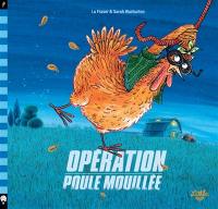 Opération poule mouillée