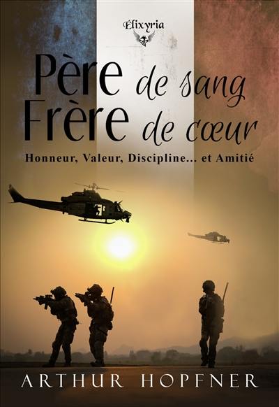 Père de sang Frère de cœur