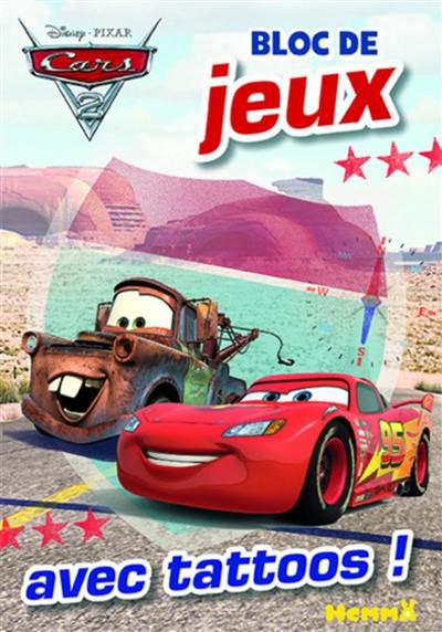 Cars 2 : bloc de jeux avec tattoos !