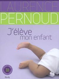 J'élève mon enfant