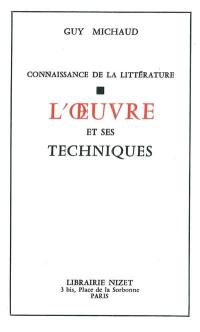 Connaissance de la littérature. Vol. 1. L'oeuvre et ses techniques