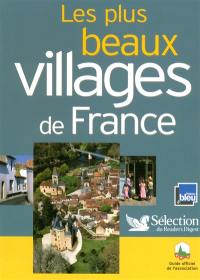 Les plus beaux villages de France : guide officiel de l'association Les plus beaux villages de France