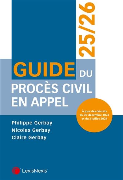 Guide du procès civil en appel : 2025-2026