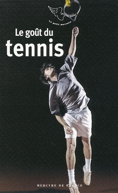 Le goût du tennis