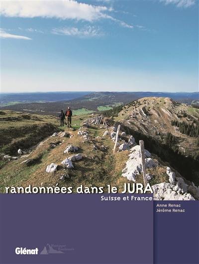 Randonnées dans le Jura : Suisse et France