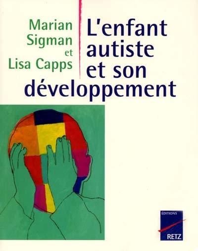 L'enfant autiste et son développement