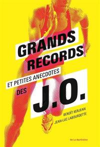 Grands records et petites anecdotes des JO