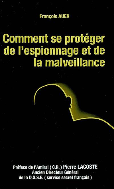 Comment se protéger de l'espionnage et de la malveillance