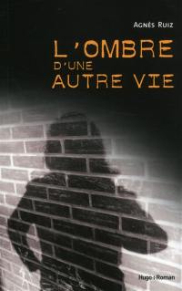 L'ombre d'une autre vie