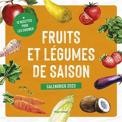 Fruits et légumes de saison : calendrier 2023