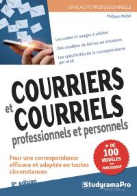 Courriers et courriels professionnels et personnels : plus de 100 modèles de lettres de correspondance : pour une correspondance efficace et adaptée en toutes circonstances