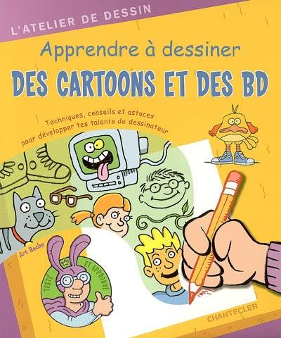 Apprendre à dessiner des cartoons et des BD : techniques, conseils et astuces pour développer tes talents de dessinateur