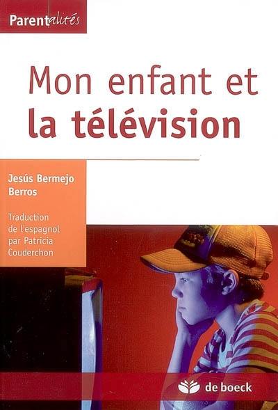 Mon enfant et la télévision