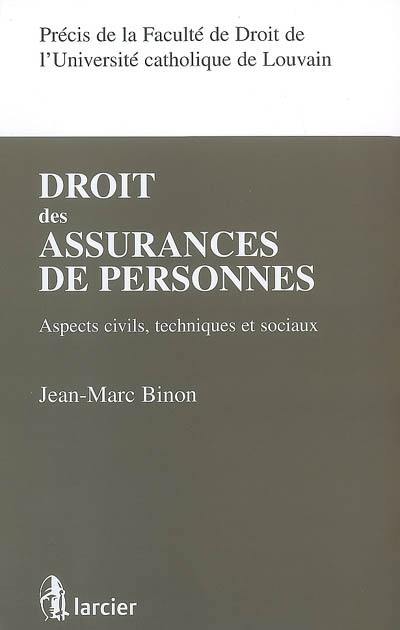 Droit des assurances de personnes : aspects civils, techniques et sociaux