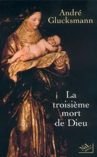 La troisième mort de Dieu